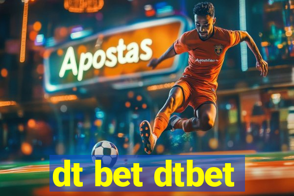 dt bet dtbet